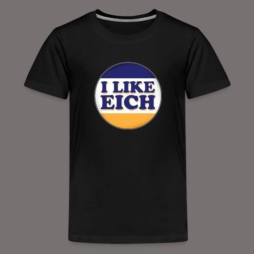 I Like Eich - Kids' Premium T-Shirt