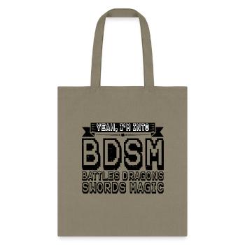 I'm Into BDSM, Battles Dragons Swords Magic 3 - Tote Bag - khaki - Front