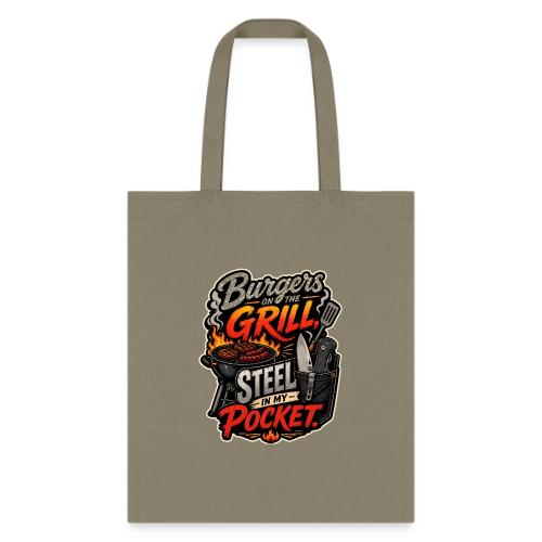 Burgers On The Grill Steel In My Pocket Knife BBQ - Tote Bag