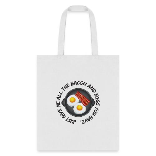 All of the Bacon and Eggs - Tote Bag