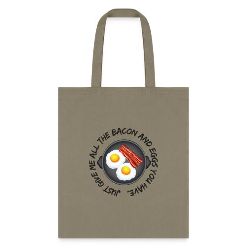 All of the Bacon and Eggs - Tote Bag