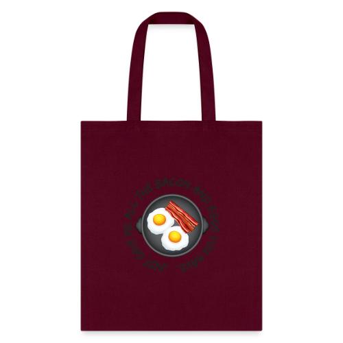 All of the Bacon and Eggs - Tote Bag