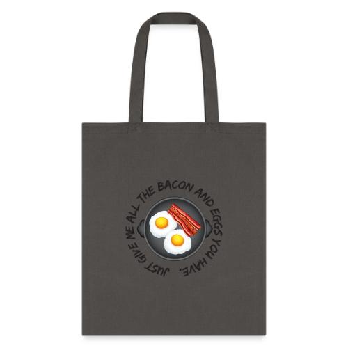 All of the Bacon and Eggs - Tote Bag