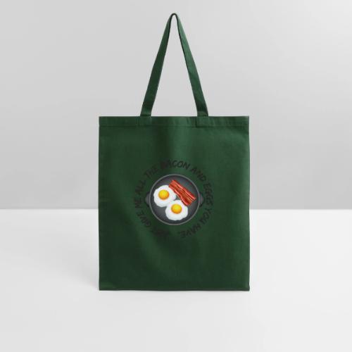 All of the Bacon and Eggs - Tote Bag
