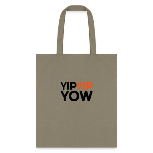 yipyip yow - Tote Bag