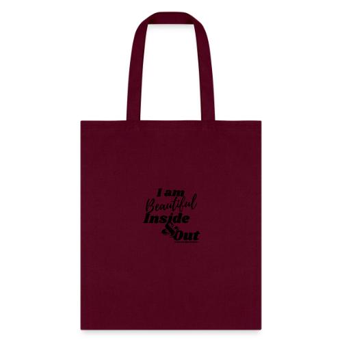 I am Beautiful - Inside and Out | Black Type - Tote Bag