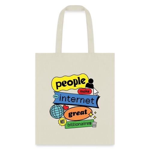 People Make the Internet Great - Blobby Multicolor - Tote Bag