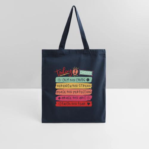 Harmony Collection - Today I Choose - Tote Bag