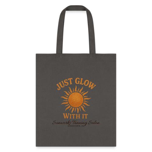 Just Glow With It - Tote Bag