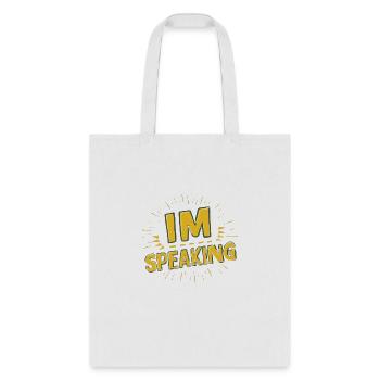 im speaking - Tote Bag - white - Front