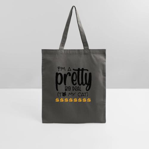 I am a pretty big deal to my cat - Tote Bag