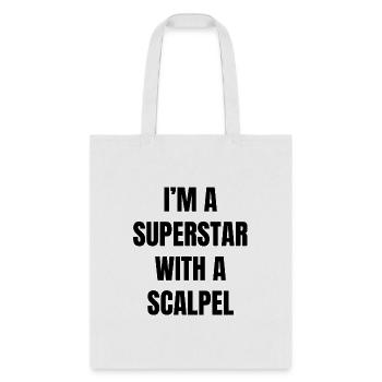 Im A Superstar With a Scalpel trending - Tote Bag - white - Front
