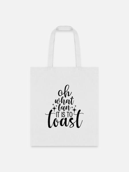 Oh What Fun It Is To Toast Christmas Idea - Tote Bag - white