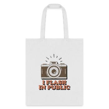 I Flash In Public Funny Photographer - Tote Bag - white - Front