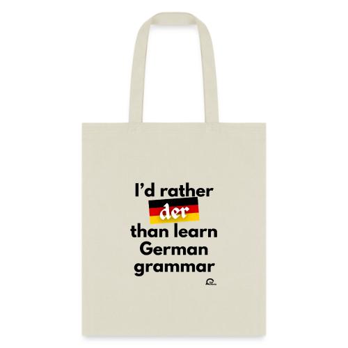 I'd rather der - Tote Bag