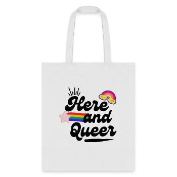 Here and Queer - Tote Bag - white - Front