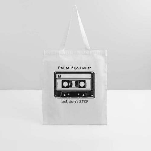 Pause but don't Stop Cassette - Tote Bag