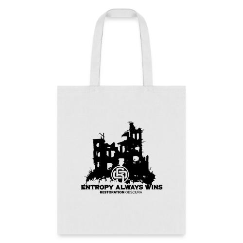 RO Entropy Always Wins - Tote Bag