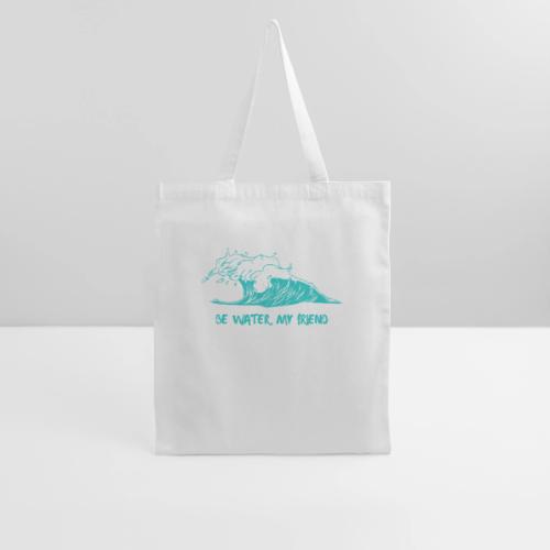 Be Water, My Friend - Tote Bag