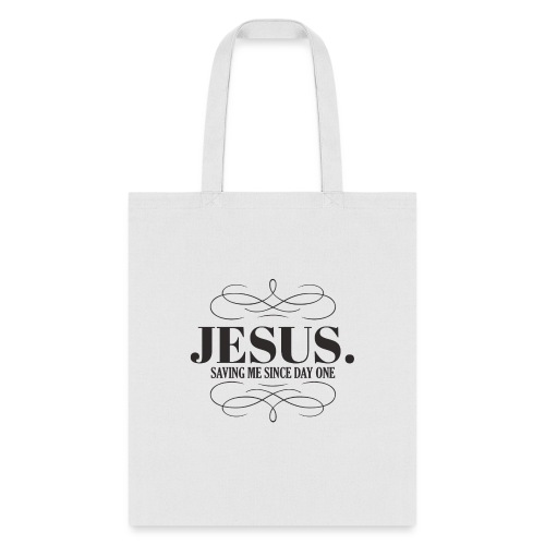 Jesus Saving me since day one Gray type - Tote Bag