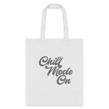 Chill Mode On - Tote Bag - white - Front