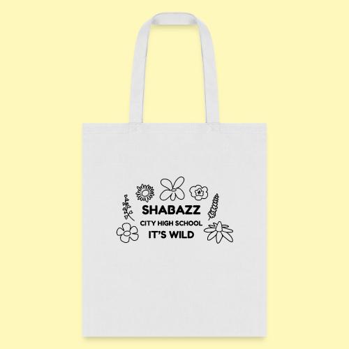 Shabazz City High School Its Wild - Tote Bag