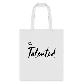 So Talented - Tote Bag - white - Front