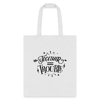 Together Trouble - Tote Bag - white - Front