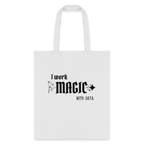 I Work Magic with Data (light) - Tote Bag