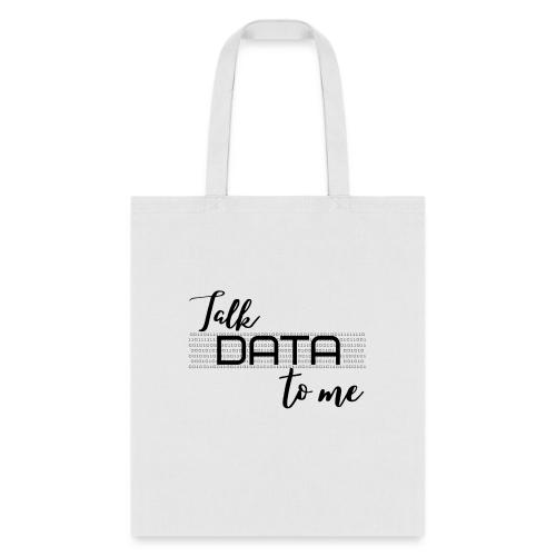 Talk Data to Me (Light) - Tote Bag