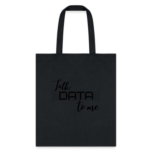 Talk Data to Me (Light) - Tote Bag