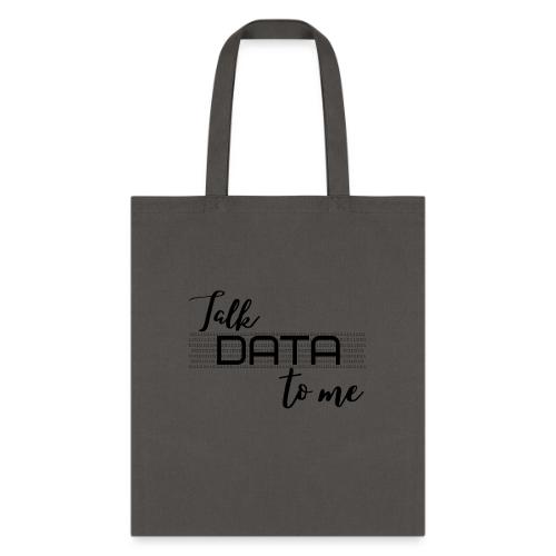 Talk Data to Me (Light) - Tote Bag