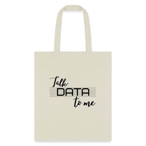 Talk Data to Me (Light) - Tote Bag