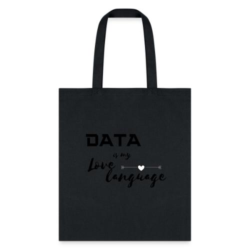 Data is My Love Language (light) - Tote Bag