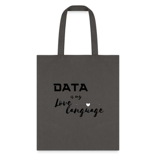 Data is My Love Language (light) - Tote Bag