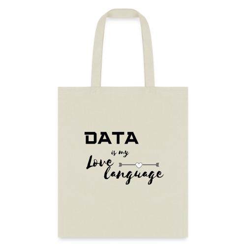 Data is My Love Language (light) - Tote Bag