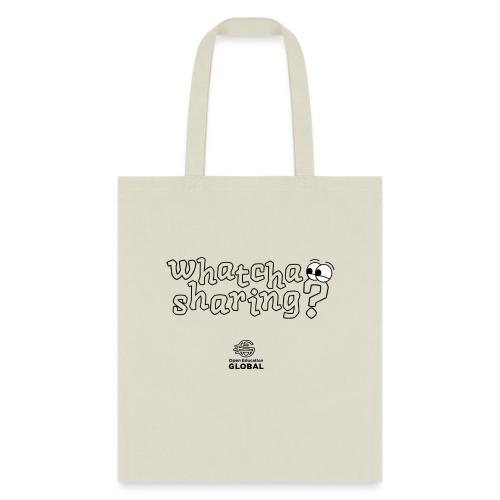 Whatcha Sharing? - Tote Bag