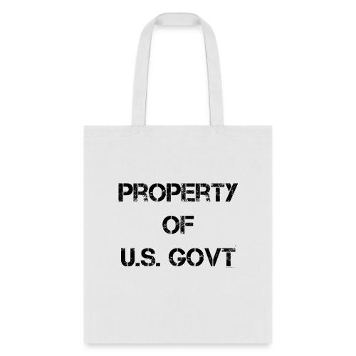 PROPERTY OF U.S. GOVT, black captureit - Tote Bag