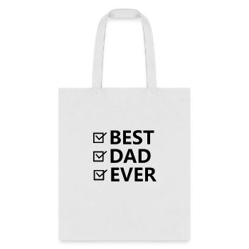 Best Dad Ever (Happy Father's Day) - Tote Bag - white - Front