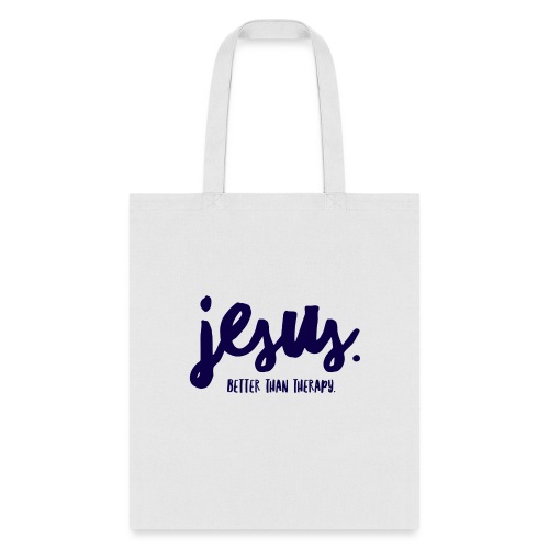 Jesus Better than therapy design 1 in blue - Tote Bag