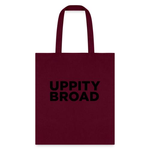 Uppity Broad - Tote Bag
