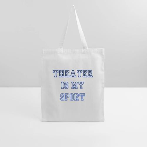Theater Is My Sport Swag - Tote Bag