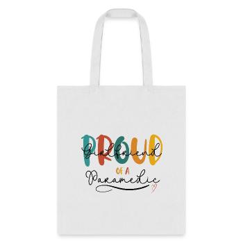 Proud Girlfriend of a Paramedic - Tote Bag - white - Front
