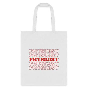 Physicist Scientist Natural Philosopher Science - Tote Bag - white - Front