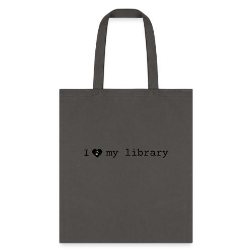 I love my library merch - Tote Bag