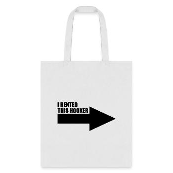 I rented this hooker. - Tote Bag - white - Front