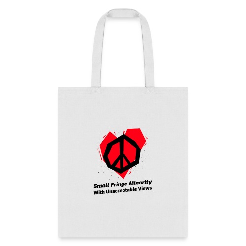 We Are a Small Fringe Canadian - Tote Bag