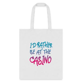 I'D Rather Be At The Casino - Tote Bag - white - Front