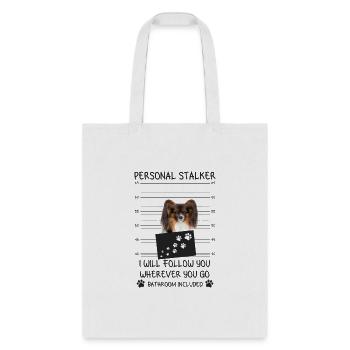 Dog Personal Stalker I'Ll Follow You Papillon - Tote Bag - white - Front