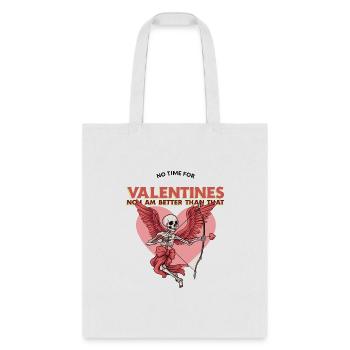 anti valentine no time for valentine - Tote Bag - white - Front